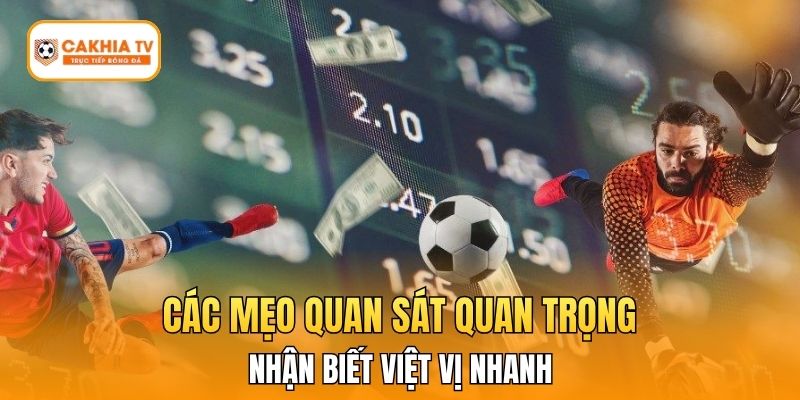 Các mẹo quan sát quan trọng giúp cược thủ nhận biết việt vị nhanh.